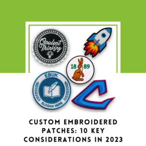 Embroidered patches Custom design 2023 (or any upcoming year) Key considerations Badge Sew-on patches Iron-on patches Custom logo Brand identity Personalization